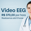Video EEG egame vaor370,00 a Hora realizamos ate 8 horas